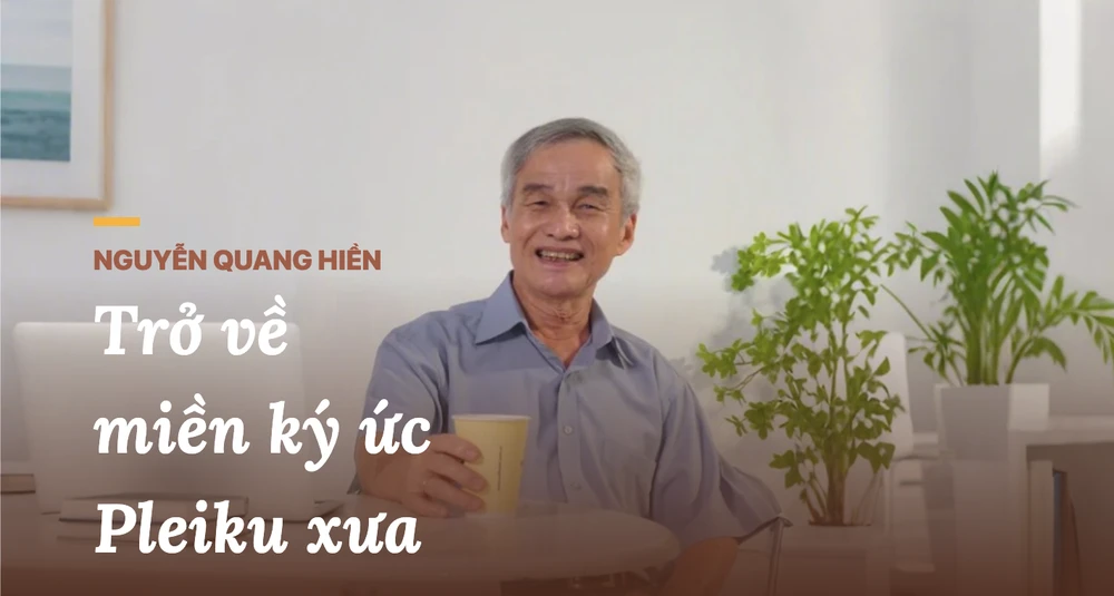 Nhà sưu tầm Nguyễn Quang Hiền: Trở về miền ký ức Pleiku xưa 