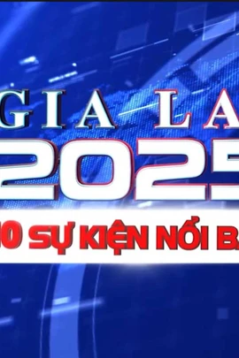 10 sự kiện nổi bật của tỉnh Gia Lai năm 2025