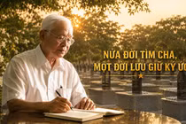 Nửa đời tìm cha, một đời lưu giữ ký ức