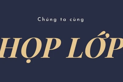 Đằng sau họp lớp, hội khóa...