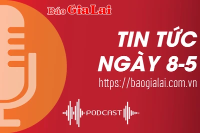 Tin tức sáng 8-5: Pleiku chủ động ngăn ngừa, xử lý học sinh vi phạm trật tự an toàn giao thông