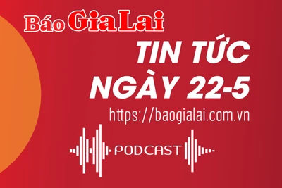 Tin tức sáng 22-5: Gia Lai ghi nhận thêm 126 ca mắc Covid-19 trong 2 tuần