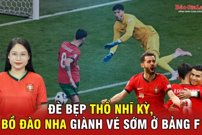 Đè bẹp Thổ Nhĩ Kỳ, Bồ Đào Nha giành vé sớm ở bảng F