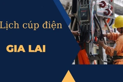 Lịch cúp điện trên địa bàn tỉnh Gia Lai từ ngày 10 đến 16-7