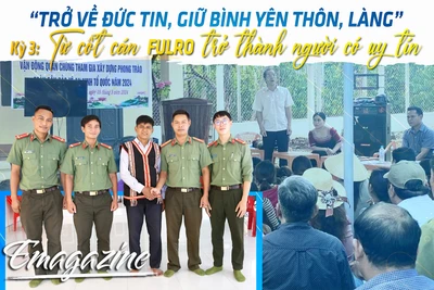 “Trở về đức tin, giữ bình yên thôn, làng” - Kỳ 3: Từ cốt cán FULRO trở thành người có uy tín