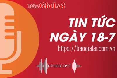 Tin tức sáng 18-7: Thủ khoa kỳ thi tốt nghiệp THPT năm 2024 của tỉnh Gia Lai đạt 56,4 điểm