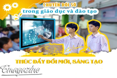 Chuyển đổi số trong giáo dục và đào tạo: Thúc đẩy đổi mới, sáng tạo