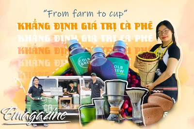 “From farm to cup”: Khẳng định giá trị cà phê