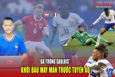 “Gà trống Gaulois” khởi đầu may mắn trước tuyển Áo