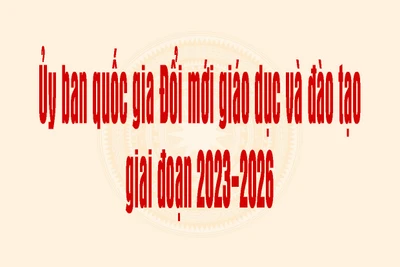 Thay đổi thành viên Ủy ban quốc gia Đổi mới giáo dục và đào tạo giai đoạn 2023-2026