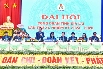 Đại hội Công đoàn tỉnh Gia Lai lần thứ XI: Kỳ vọng vào nhiệm kỳ mới