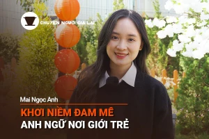 Short video Chuyện Người Gia Lai số 23: Khơi niềm đam mê Anh ngữ nơi giới trẻ