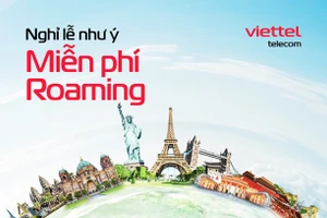 Mừng đại lễ: Viettel ưu đãi roaming chưa từng có
