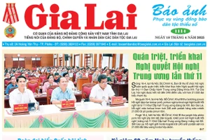 Báo Ảnh Gia Lai ngày 18-4-2025