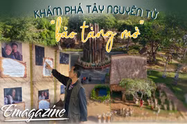 Khám phá Tây Nguyên từ “bảo tàng mở”
