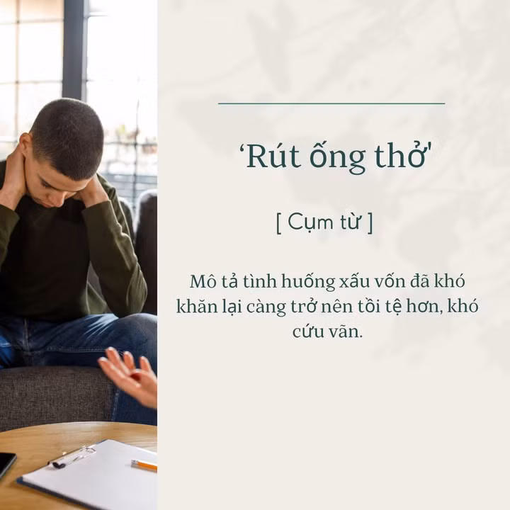 Ý nghĩa cụm từ "rút ống thở" trong từ điển gen Z. (Ảnh: Nhật Thùy)