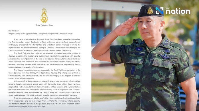 Tổng tư lệnh Quân đội Hoàng gia Thái Lan Pana Klaewblaudtuk và quân lệnh số 806/2568 cho phép đóng cửa khẩu biên giới Thái Lan với láng giềng Campuchia. Ảnh: The Nation. Tổng tư lệnh Quân đội Hoàng gia Thái Lan Pana Klaewblaudtuk và quân lệnh số 806/2568 cho phép đóng cửa khẩu biên giới Thái Lan với láng giềng Campuchia. Ảnh: The Nation.