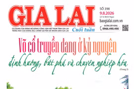 Báo Gia Lai số cuối tuần ngày 9-8-2026
