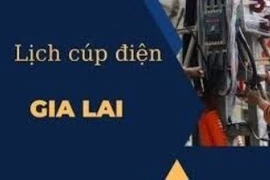 Lịch cúp điện trên địa bàn tỉnh Gia Lai từ ngày 20-11 đến 26-11