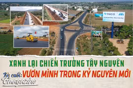 Xanh lại chiến trường Tây Nguyên Kỳ cuối