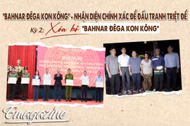 “Bahnar Đêga Kon Kông” - nhận diện chính xác để đấu tranh triệt để 