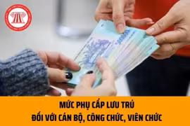 Tăng mức phụ cấp lưu trú cho cán bộ, công chức, viên chức đi công tác