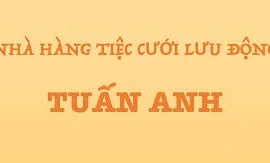 Nhà hàng tiệc cưới lưu động Tuấn Anh