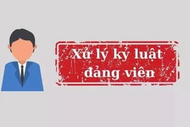 Ban Bí thư xem xét, thi hành kỷ luật cán bộ