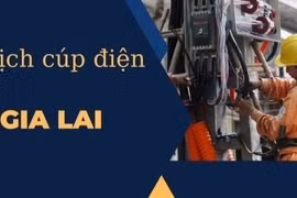 Lịch cúp điện trên địa bàn tỉnh Gia Lai
