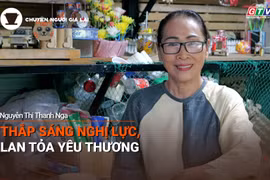  Podcast Chuyện người Gia Lai số 57: Thắp sáng nghị lực, lan tỏa yêu thương