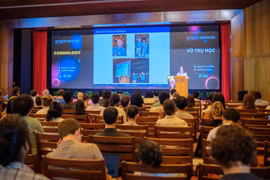 Khai mạc Hội nghị quốc tế Vũ trụ học và Hội nghị sự hình thành sao trong các môi trường khác nhau