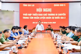 Gia Lai phối hợp Quân khu 5 di chuyển Trung tâm Huấn luyện Quân sự Quốc gia 2 đến vị trí mới