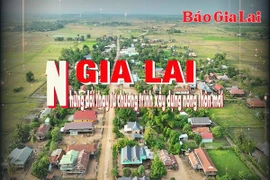 Gia Lai – Những đổi thay từ chương trình xây dựng nông thôn mới 