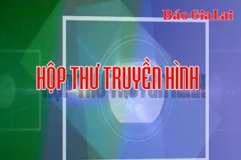 Chuyên mục Hộp thư truyền hình 25-5-2025
