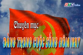 Chuyên mục Đảng trong cuộc sống hôm nay 22-5-2025 