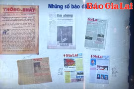 Báo chí Gia Lai trong dòng chảy báo chí Cách mạng Việt Nam