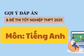 Đáp án đề thi môn tiếng Anh tốt nghiệp THPT năm 2025