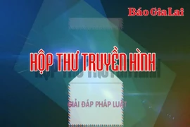 Chuyên mục Hộp thư truyền hình 29-6-2025