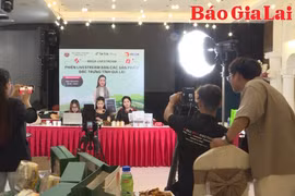 Livestream-Cầu nối đưa đặc sản Gia Lai đến gần người tiêu dùng 