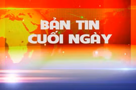 Bản tin cuối ngày 21-5-2025