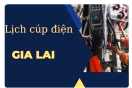 Lịch cúp điện trên địa bàn tỉnh Gia Lai từ ngày 12 đến 18-3