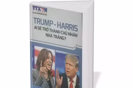 Tài liệu tham khảo đặc biệt 'Trump-Harris: Ai sẽ trở thành chủ nhân Nhà Trắng?'