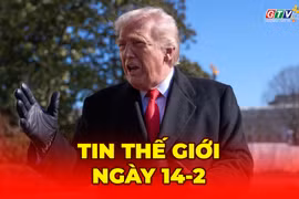 Tin thế giới ngày 14-2: Tổng thống Trump: Nga muốn đạt thỏa thuận, Ukraine cần hành động