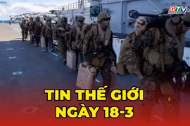 Tin thế giới ngày 18-3: Tàu chiến Mỹ bất ngờ lộ diện gần Malacca, chở 2.200 lính thủy đánh bộ đến Trung Đông