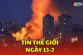 Tin thế giới ngày 13-2: Nga phóng tên lửa Iskander, UAV tập kích Kiev, khủng hoảng năng lượng tại Ukraine thêm trầm trọng