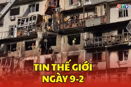 Tin thế giới ngày 9-2: Nga ồ ạt tập kích bằng UAV: 4 người thiệt mạng, 30 người bị thương