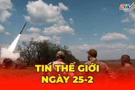 Tin thế giới ngày 25-2: Ukraine phóng tên lửa ATACMS tấn công hàng loạt sở chỉ huy Nga