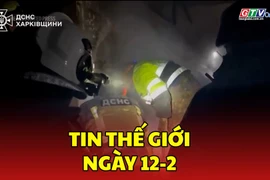 Tin thế giới ngày 12-2: Chiến sự Nga - Ukraine tiếp tục leo thang với 113 cuộc giao tranh trong ngày