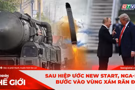 Góc nhìn thế giới 8-2: Sau Hiệp ước New START, Nga-Mỹ bước vào vùng xám răn đe