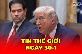 Tin thế giới ngày 30-1: Ông Trump nói Tổng thống Nga đồng ý tạm ngừng tấn công Kiev 1 tuần
